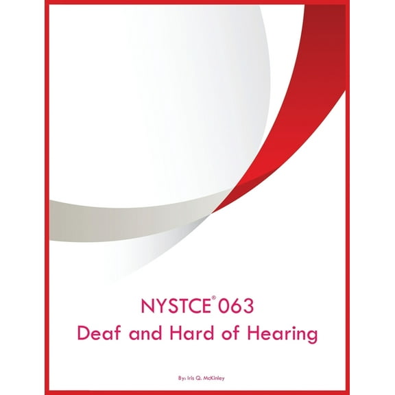 NYSTCE 063 Deaf and Hard of Hearing, (Paperback)