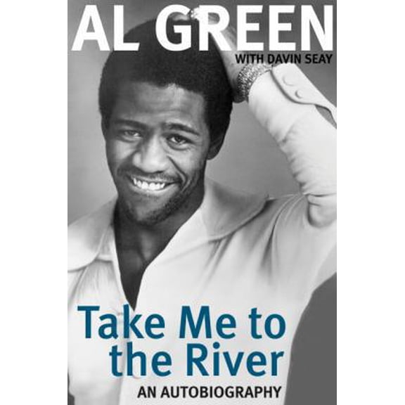 Pre-Owned Take Me to the River: An Autobiography (Paperback) 1556528108 9781556528101