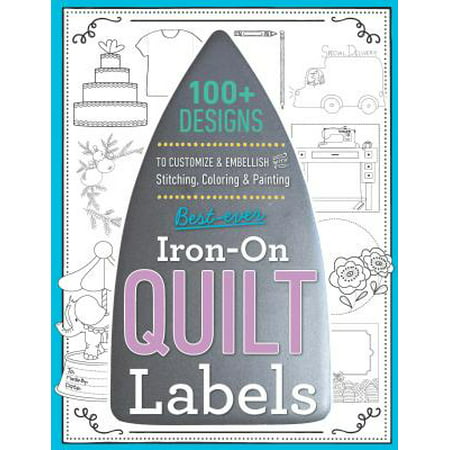 Best-Ever Iron-On Quilt Labels (Best Callaway Irons Ever)