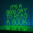 thumbnail image 2 of Handmadetneonsign It's A Good Day To Read A Book Neon Sign, Quotes Wall Art Decor, Book Store Library Wall Decor, 2 of 5