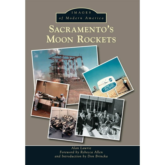 Images of Modern America: Sacramento's Moon Rockets (Paperback)
