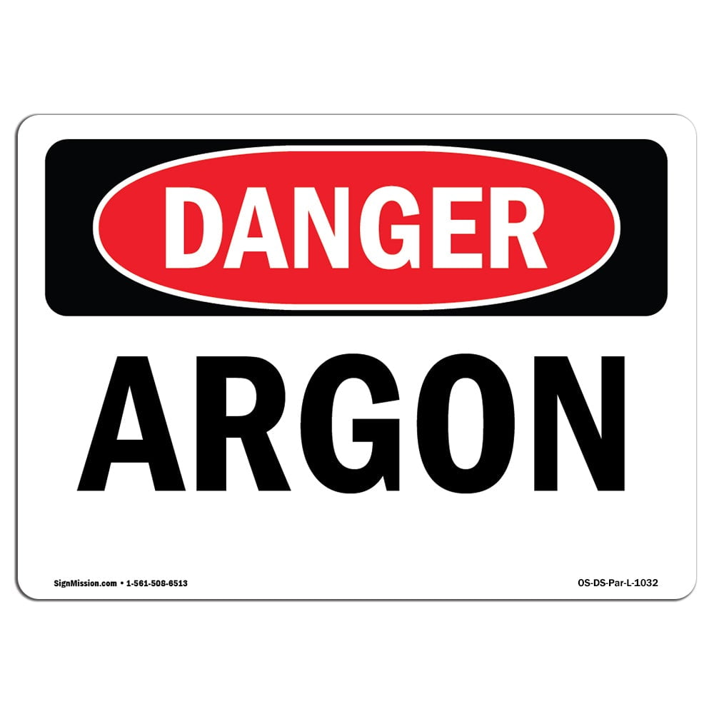 ArgonHeavy Duty Sign or Label OSHA Danger Sign 
