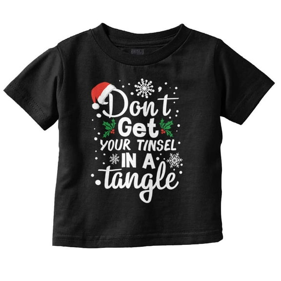 Don't Get Your Tinsel in a Tangle Toddler Baby Graphic T Shirt Brisco Brands 6M