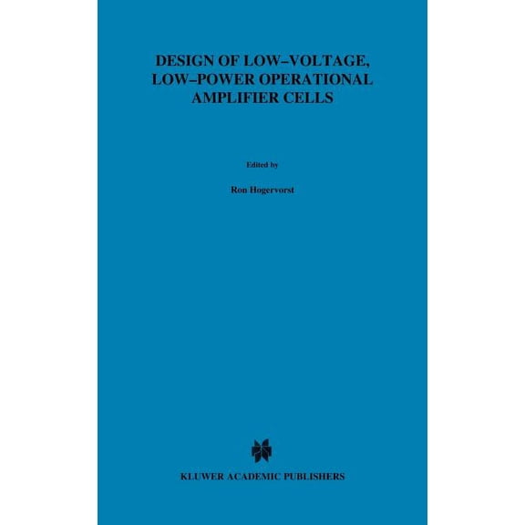 The Springer International Engineering a Design of Low-Voltage, Low-Power Operational Amplifier Cells, Book 374, (Hardcover)