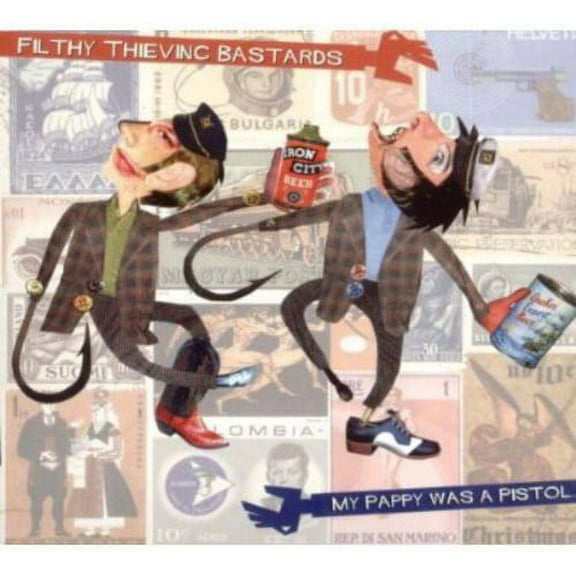 Filthy Thievin' Bastards - My Pappy Was a Pistol - Music & Performance - CD