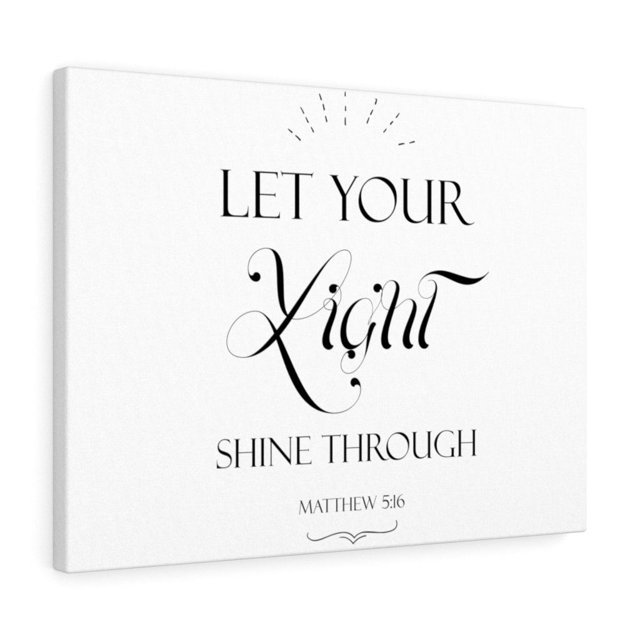 Scripture Walls Let Your Light Matthew 5:16 Bible Verse Canvas Christian Wall Art Ready to Hang Unframed