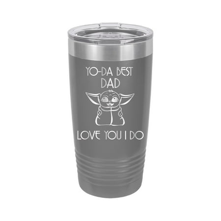 Yo-Da Best Dad Love You I Do - Engraved 20 oz Tumbler Mug Cup Unique Funny Birthday Gift Graduation Gifts for Women Fathers Day Dad Papa Pops best buckin Star Wars Yoda (20 Ring, Grey)