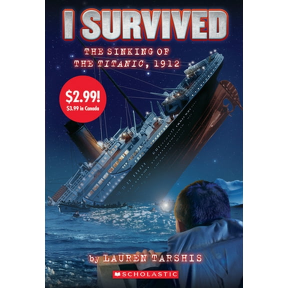 Pre-Owned I Survived the Sinking of the Titanic, 1912 (I Survived #1) (Summer Reading) (Paperback) 1338845829 9781338845822