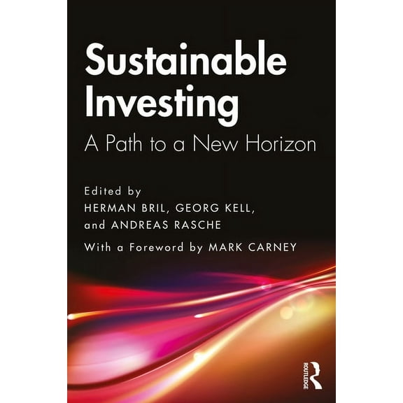 Sustainable Investing: A Path to a New Horizon, (Paperback)