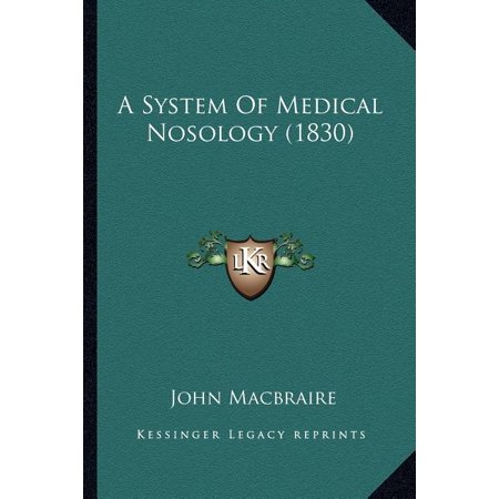 A System Of Medical Nosology (1830) (Paperback)
