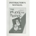 thumbnail image 2 of The Play's the Thing Instructor's Manual: A Whole Language Approach to Learning English, 2 of 2