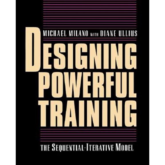 Pre-Owned Designing Powerful Training: The Sequential-Iterative Model (Sim) Paperback