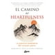 thumbnail image 1 of EL CAMINO DEL HEARTFULNESS: LA PRACTICA MEDITATIVA DEL CORAZON PLENO GAIA EDICIONES KAMLESH D. PATEL, 1 of 2