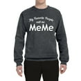 thumbnail image 2 of Wild Bobby My Favorite People Call Me MeMe Mother's Day Unisex Crewneck Graphic Sweatshirt, Charcoal, X-Large, 2 of 5