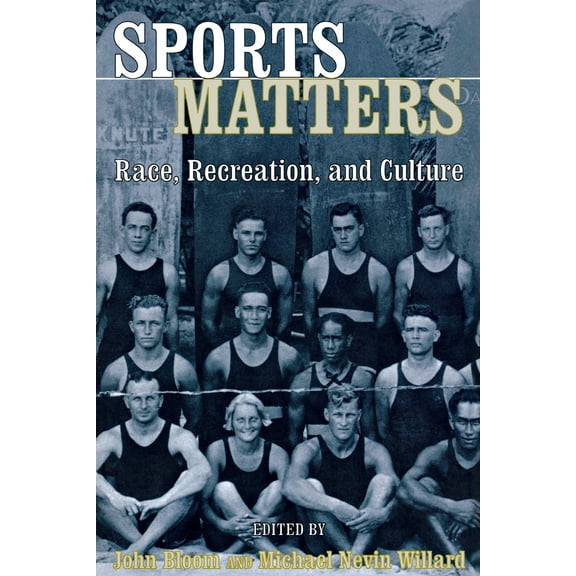Sports Matters: Race, Recreation, and Culture, (Paperback)