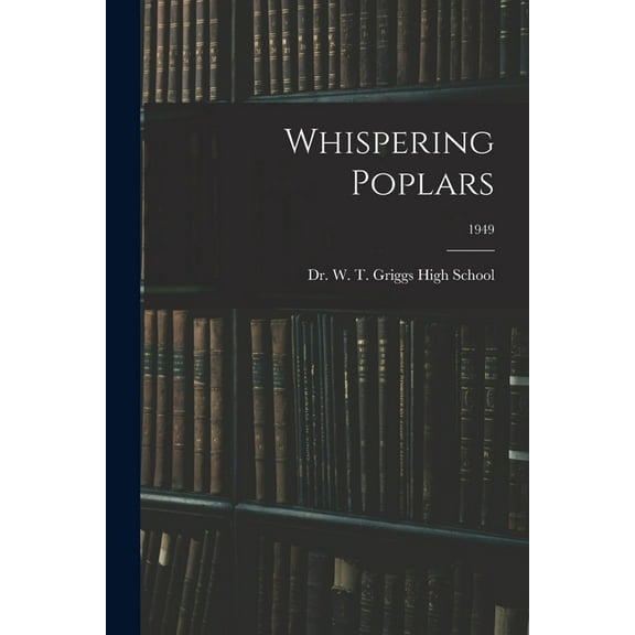Whispering Poplars; 1949, (Paperback)