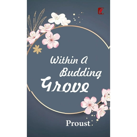 Within a budding grove, (Hardcover)