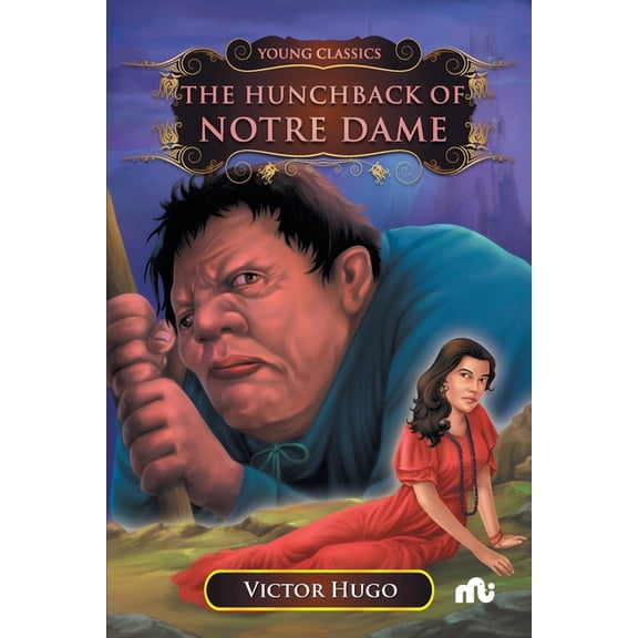 The Hunchback of Notre-Dame, (Paperback)