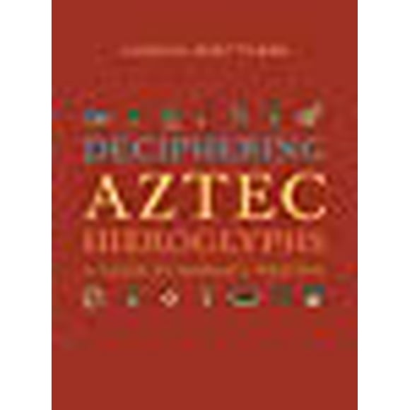 Décryptage des Hiéroglyphes Aztèques: Guide d'Écriture Nahuatl