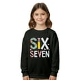 thumbnail image 2 of MAIHAN-Six Seven Print Kids Pullover 67 Sweatshirt Six Seven Long Sleeve Shirts- Unisex Graphic Crewneck Sweatshirt with 6 7 Design, Soft Top for Boys & Girls(Black,2-3Years), 2 of 6