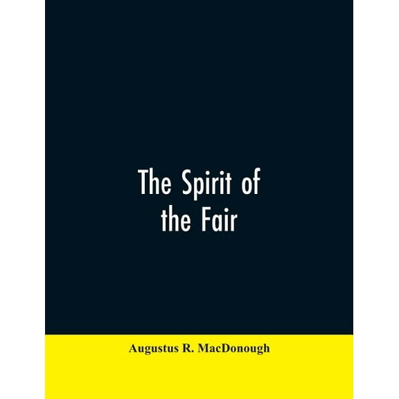 The Spirit of the Fair, (Paperback)