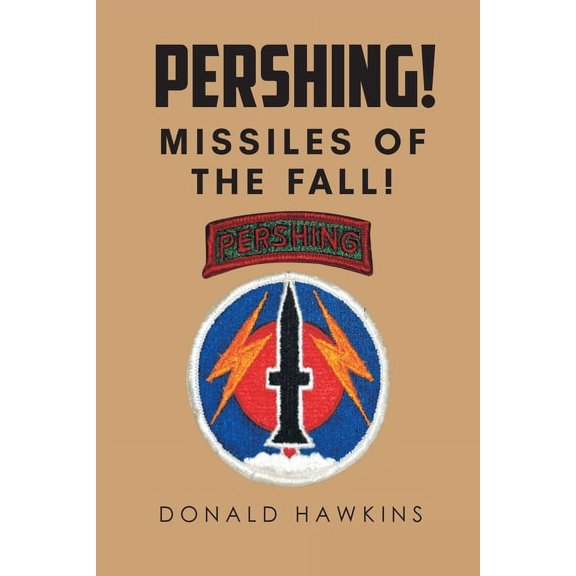 Pershing!: Missiles of the Fall! (Paperback)