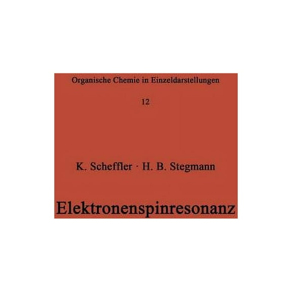 Organische Chemie in Einzeldarstellungen Elektronenspinresonanz, Book 12, (Paperback)