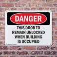 thumbnail image 4 of (2 Pack) This Door To Remain Unlocked When Building OSHA Danger Sign 14 Inch X 10 Inch Indoor / Outdoor Rust-Free Aluminum Metal Signs for Workplace, Workshop, and Construction Site,, 4 of 8