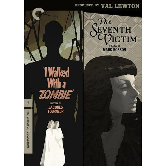 I Walked with a Zombie/The Seventh Victim: Produced by Val Lewton (Criterion Collection)