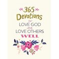 thumbnail image 2 of 365 Devotions to Love God and Love Others Well, 2 of 4