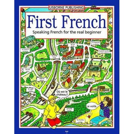 Pre-Owned First French/Speaking French for the Real Beginner (First Languages Series) (English and French Edition) (Paperback) 074601063X 9780746010631