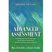 Advanced Assessment : Interpreting Findings and Formulating Differential Diagnoses, Used [Paperback]