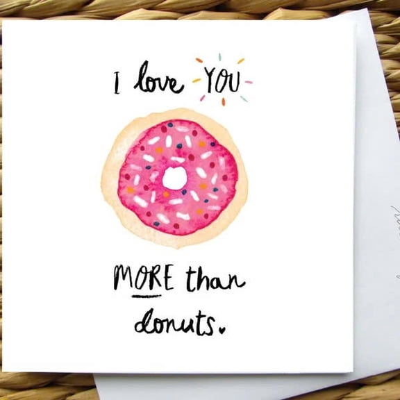 I Love You More than Donuts Card – Cute Pun Greeting Card – Perfect for Valentine's Day, Anniversaries, or Romantic Occasions – Envelope Included, Blank Inside