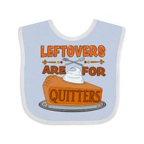 Inktastic Leftovers Are for Quitters with Pumpkin Pie Boys or Girls Baby Bib