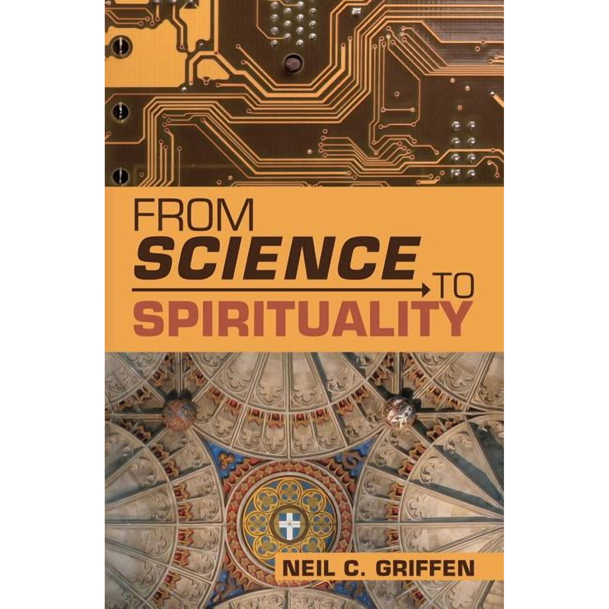 From Science to Spirituality (Paperback)