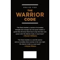 thumbnail image 2 of The Warrior Code : 11 Principles to Unleash the Badass Inside of You (Hardcover), 2 of 2
