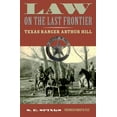 thumbnail image 2 of Law on the Last Frontier: Texas Ranger Arthur Hill (American Liberty and Justice), 2 of 3