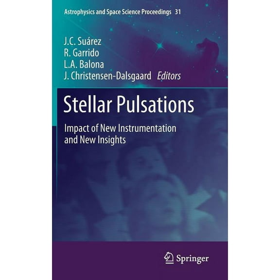 Astrophysics and Space Science Proceedin Stellar Pulsations: Impact of New Instrumentation and New Insights, Book 31, (Hardcover)