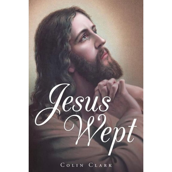 Jesus Wept, (Paperback)