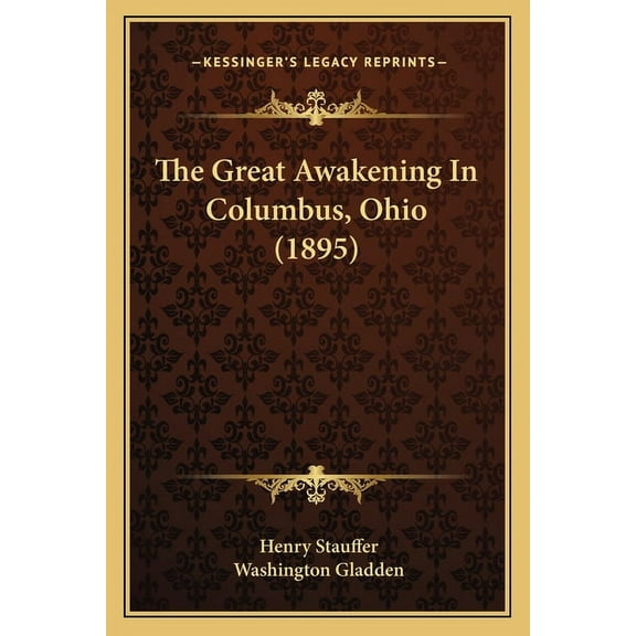 The Great Awakening in Columbus, Ohio (1895) Paperback