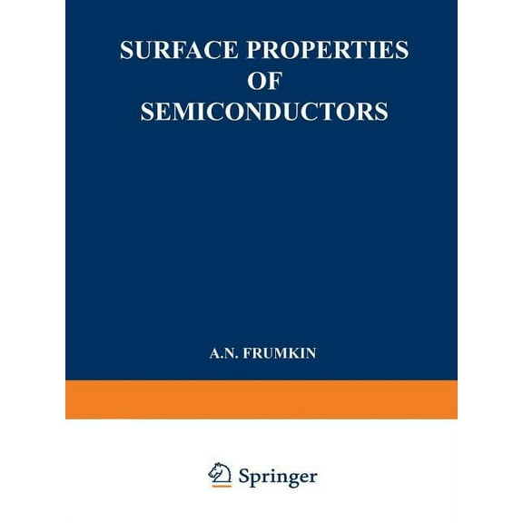 Lebedev Physics Institute Surface Properties of Semiconductors / Poverkhnostnye Svoistva Poluprovodnikov / Повер
, Book 48, (Paperback)