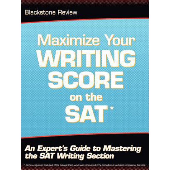 Pre-Owned Maximize Your Writing Score on the SAT: An Expert's Guide to Mastering the SAT Writing Section (Paperback) 1608446441 9781608446445