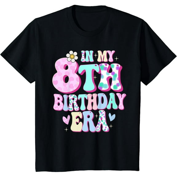 t-shirt Kids In My 8th Birthday Era Girl Gifts Eight Bday 8 Year Old T-Shirt mens，black，women，funny，journey，Crew Neck, Short Sleeve,printing