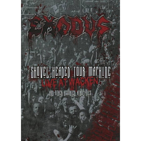 EXODUS: SHOVEL HEADED TOUR MACHINE