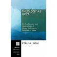 thumbnail image 2 of Princeton Theological Monograph Theology as Hope: On the Ground and Implications of JÃ¼rgen Moltmann's Doctrine of Hope, Book 99, (Hardcover), 2 of 2