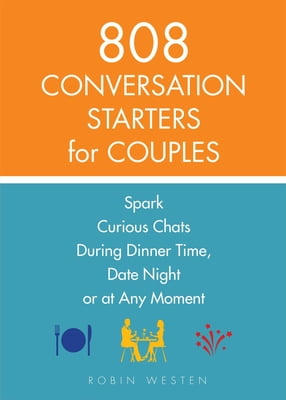 conversations starters with girlfriend conversations starters with girlfriend