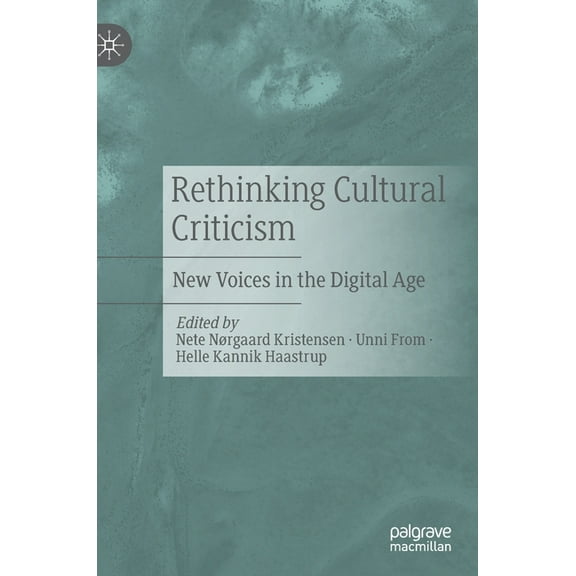 Rethinking Cultural Criticism: New Voices in the Digital Age, (Hardcover)