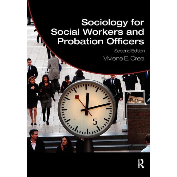 Student Social Work Sociology for Social Workers and Probation Officers, (Paperback)