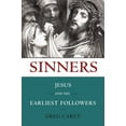 thumbnail image 1 of Pre-Owned Sinners: Jesus and His Earliest Followers (Paperback) 1602581460 9781602581463, 1 of 2