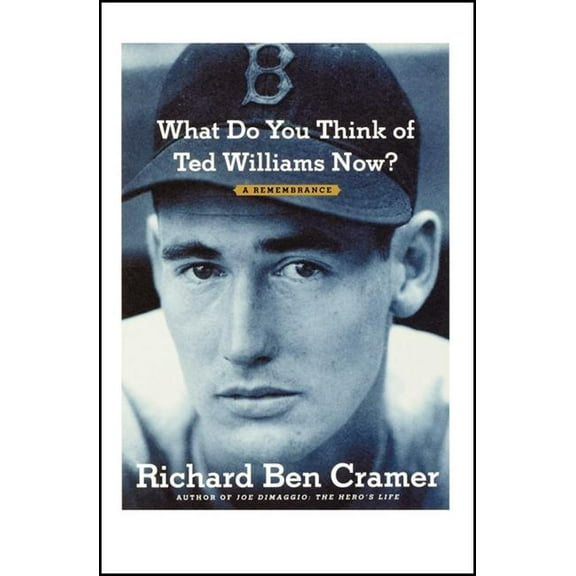 What Do You Think of Ted Williams Now?: A Remembrance, (Paperback)